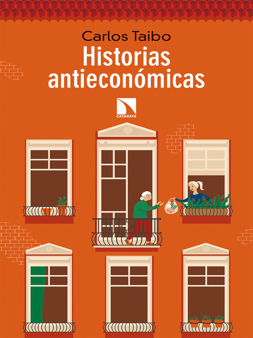 Title details for Historias antieconómicas by Carlos Taibo - Available